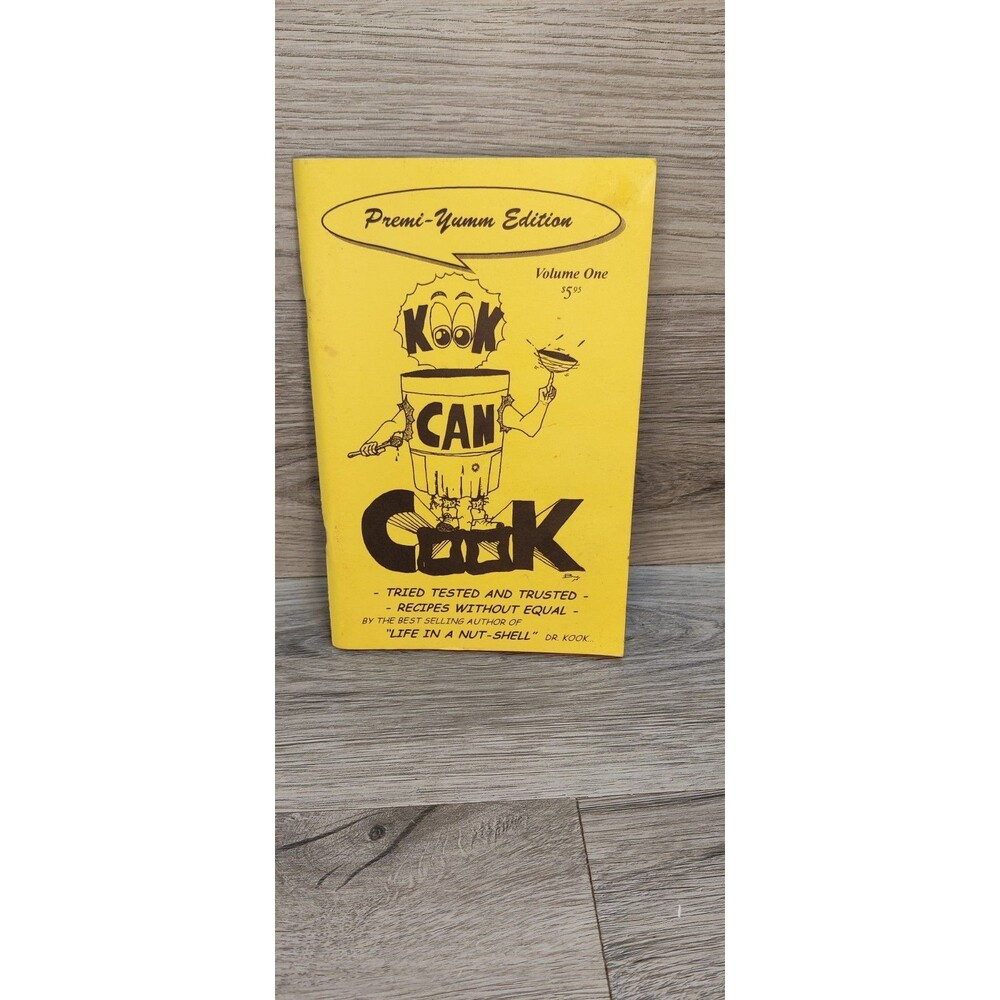 Vintage 1998 Kook Can Cook Cookbook Volume 1 Dr Kook Traverse City Michigan